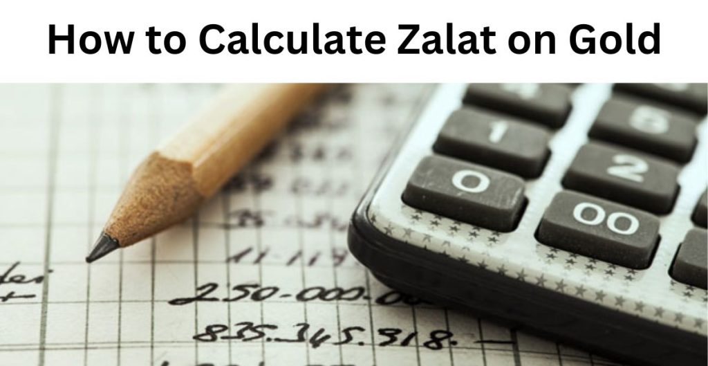 How to calculate zakat on gold